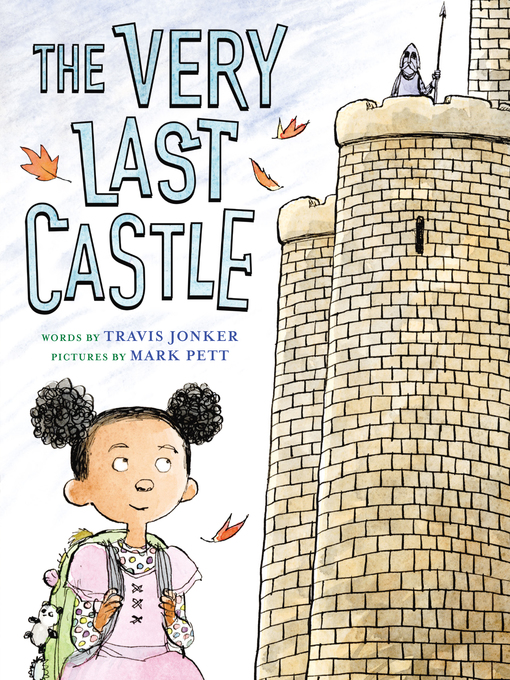 Title details for The Very Last Castle by Travis Jonker - Available